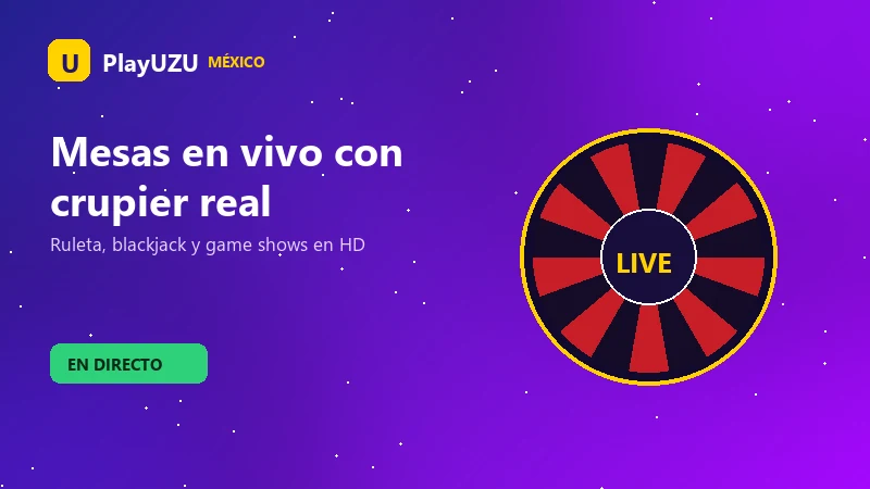 Mesas de ruleta y blackjack con crupier real en el casino en vivo de PlayUZU México